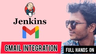 Jenkins  job notification on gmail | integrate Jenkins with gmail | full hands on | Jenkins