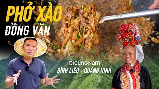 Kỳ lạ muốn Ăn phở phải tự đi mua rau - Đi Cùng Nam tới Bình Liêu [ Tập 1 ]