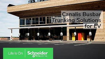 Canalis busbar solutions for EV | Schneider Electric