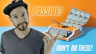 The Worst Passive Income Ideas by Daniel Inskeep 35,589 views 2 years ago 9 minutes, 23 seconds