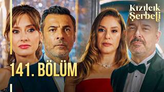 Kızılcık Şerbeti 141. Bölüm