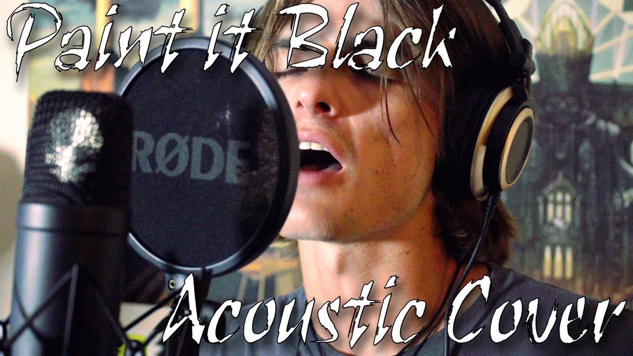 Paint It, Black Acoustic Cover Brody Mullikin YouTube Music