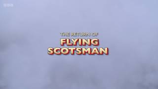 The Return of the Flying Scotsman (BBC) @CultureVultureRises