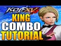 KOF XV King Combos - KOF 15 King Combo Tutorial - Daryus P