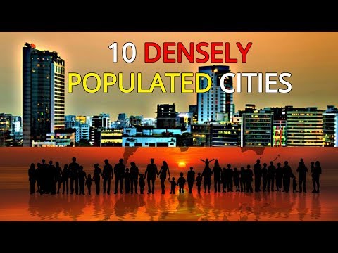 Top 10 Densely Populated Cities | HD 1080p