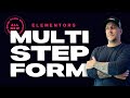 🔥 All New🔥 Elementor Multi Step Form In-depth 2020