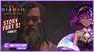 Story Part 3 and the Ending! | Diablo 4 Lord of Hatred Gameplay #DiabloPartner