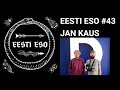 EESTI ESO #43 Jan Kaus. Kas kirjanikuks on võimalik õppida?