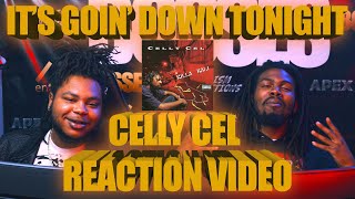 Our First Time Hearing Celly Cel - It's Goin' Down (Reaction Video)
