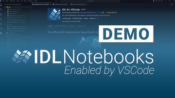 IDL Notebooks, Enabled by VSCode | QUICK DEMO