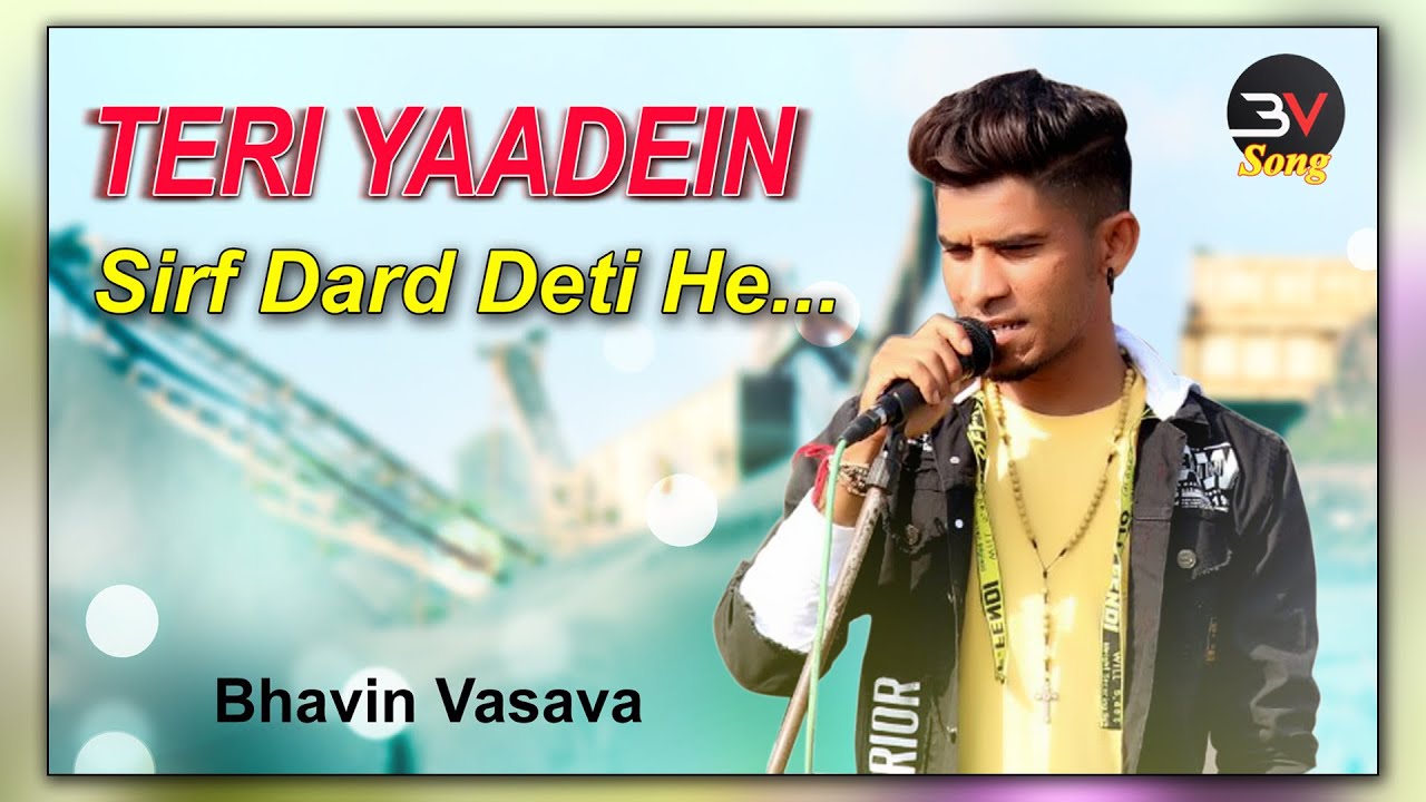 "yaara teri yaadein"   "new hindi album video song 2020" Bhavin Vasava 7567550188