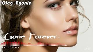 Oleg Byonic - "Gone Forever" //Original Mix//