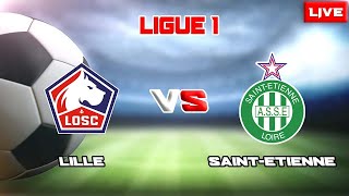 Lille Vs St. Etienne Live