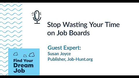 Stop Wasting Your Time on Job Boards, with Susan J...