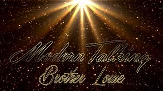 Modern Talking - Brother Louie (Eurodisco Symphony By Red System)