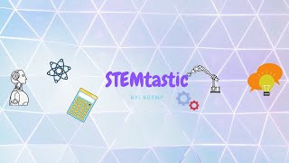 Welcome to STEMtastic!