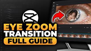 How To Do Eye Zoom Transition On CapCut PC (𝟮𝟬𝟮𝟲) | 100% WORKS | NO Yapping, To The Point & EASY!