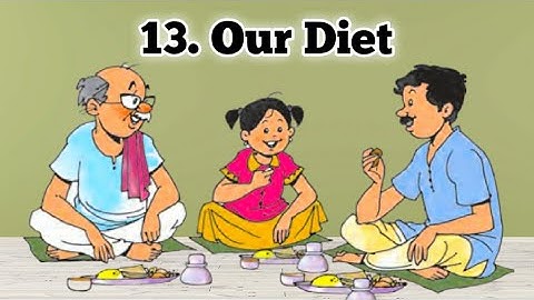 Our Diet | std 3 | lesson 13 | Maharashtra State board | English Medium