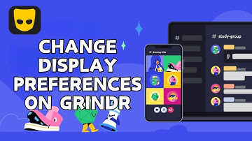 How to Change Display Preferences on Grindr | Personalize Your Grindr Experience 2024?