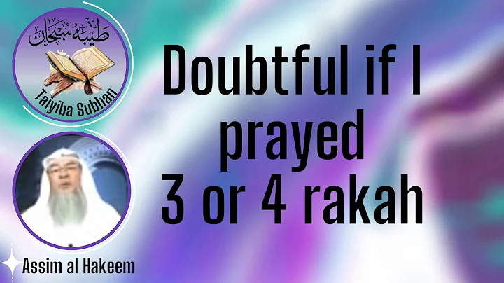 Doubtful if I prayed 3 or 4 rakah