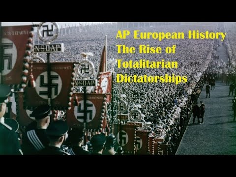 Rise of Totalitarianism: AP European History