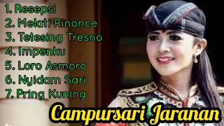 CAMPURSARI JARANAN FULL ALBUM | RESEPSI LORO ASMORO TETESING TRESNO IMPENKU