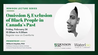 Omission and Exclusion of Black People in Canadas Past