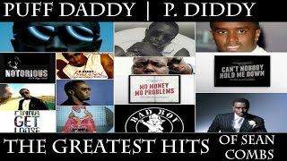 Puff Daddy - The Greatest Hits of Sean Combs (P.Diddy, Diddy, Puffy, Swag, Sean John)