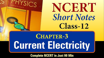 NCERT Short Notes | Class 12 Chapter 3 | Current Electricity