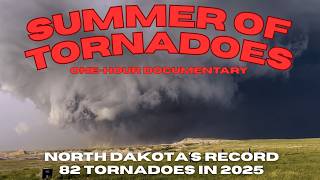 SUMMER OF TORNADOES DOCUMENTARY: North Dakota’s record 82 twisters in 2025