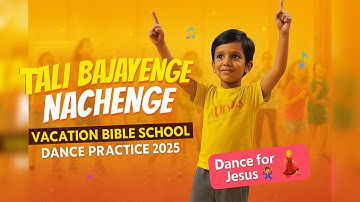 Tali Bajayenge Nachenge | Vacation Bible School Dance Practice 2025 | VBS Dance | Christian Song