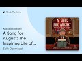 A Song for August: The Inspiring Life of… by Sally Denmead · Audiobook preview