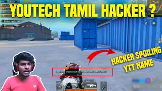 YouTech Tamil Hacker in PUBG Mobile | Hacker Spoiling YTT Name in PUBG Mobile