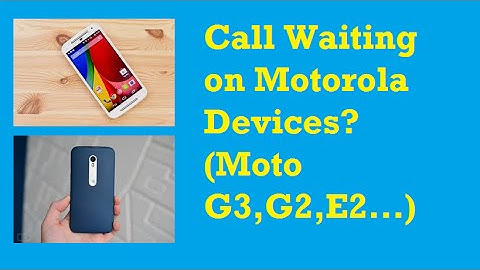 Activate call waiting on Android phone (Motorola Devices)