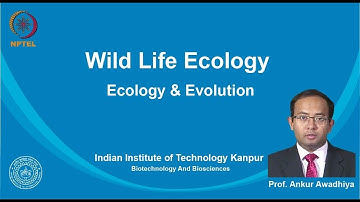 noc19-bt09 Lecture 03-Ecology and Evolution