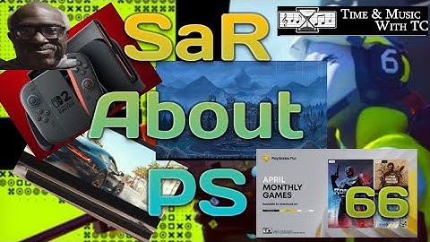 SaRPs 66: PS Plus Price Increase, PS Portal Update and Game for £90
