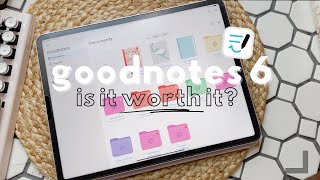 Goodnotes 6 is it worth it?  New Features, Pricing + What I wish was included! ✨