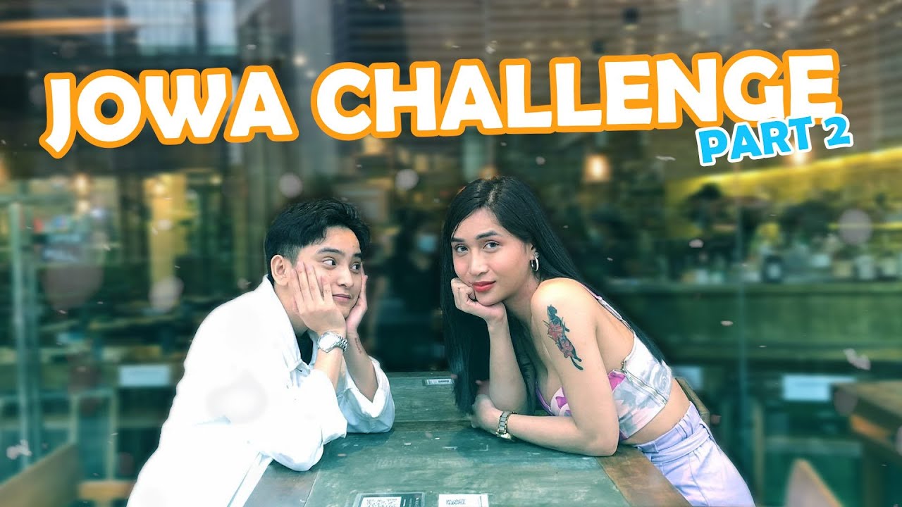 JOWA CHALLENGE WITH MELISSA | DI TALAGA KAMI MAGKASUNDO