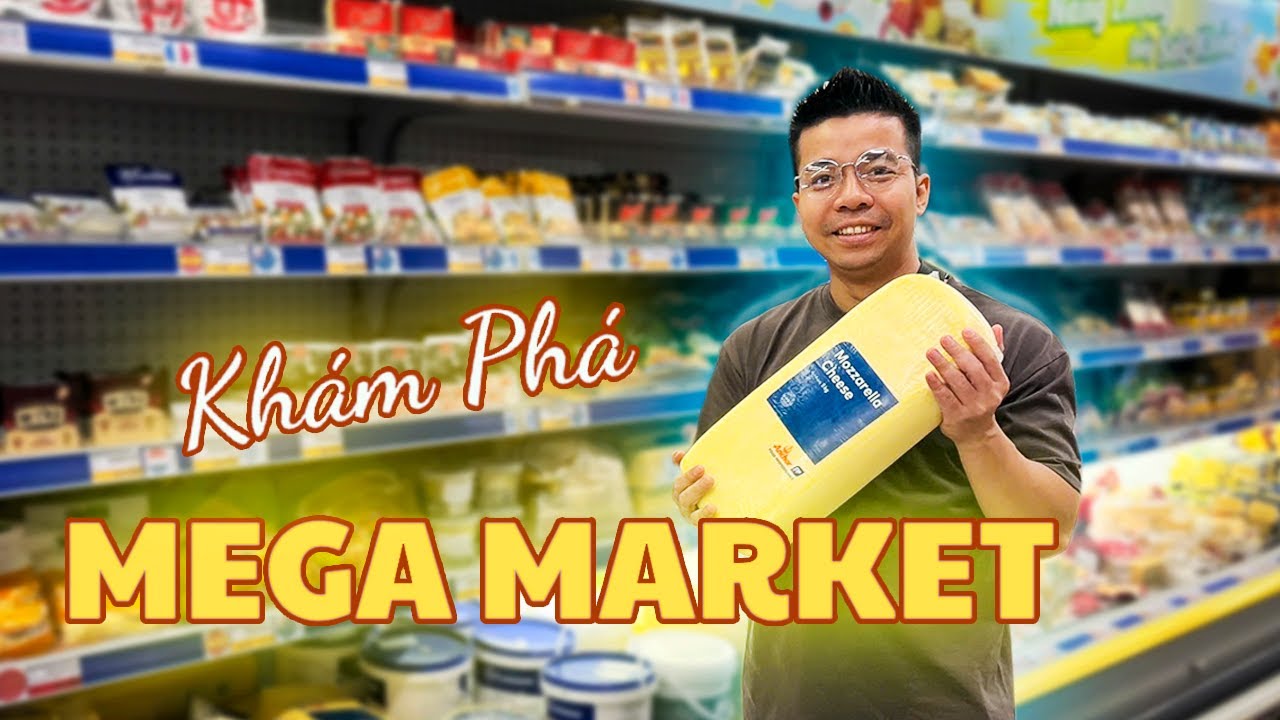 Khám Phá Siêu Thị MeGa Market Bình Phú Quận 6 ❤️ Gia Đình Bánh Mì
