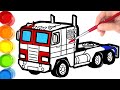 How to Draw and Color Transformers Optimus Prime Trailer Truck |  Learn Colors