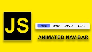 animated nav bar using html css and vanilla javascript