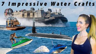 Top 7 Impressive Watercrafts