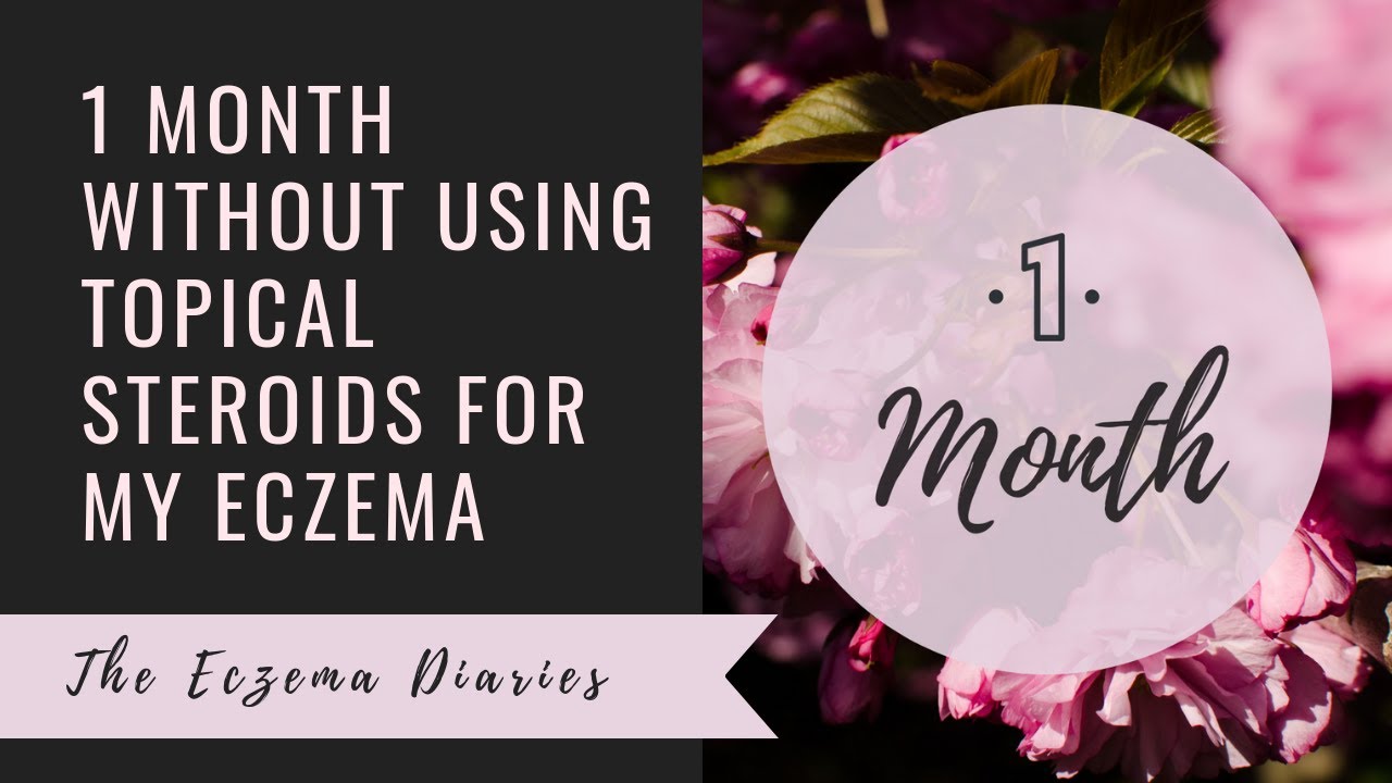 1 Month Topical Steroid Withdrawal (TSW) - Healing my Eczema - YouTube