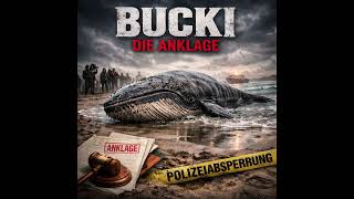 Bucki die Anklage