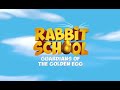 Заешко училище: Пазителите на златното яйце / Rabbit School: Guardians of the Golden Egg