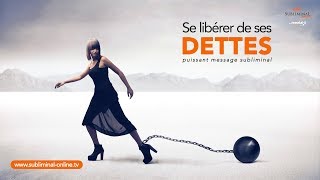 Message subliminal pour SE LIBERER DE SES DETTES | Subliminal Online