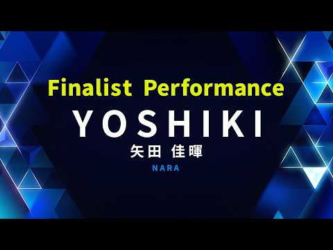 FINALIST PERFORMANCE｜YOSHIKI ( 矢田 佳暉 ) - YouTube
