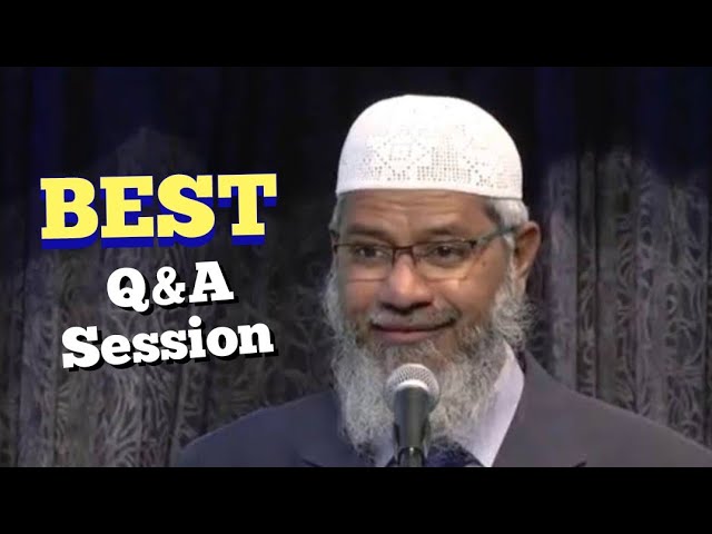 One Of The Best Lecture & Q&A Session By Dr Zakir Naik. class=