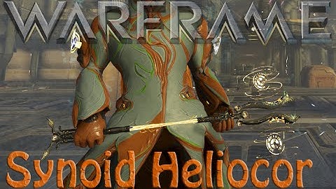 Warframe - Synoid Heliocor