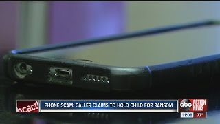 Phone Scam: Caller claims to hold child for ransom